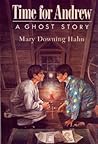 Time for Andrew by Mary Downing Hahn