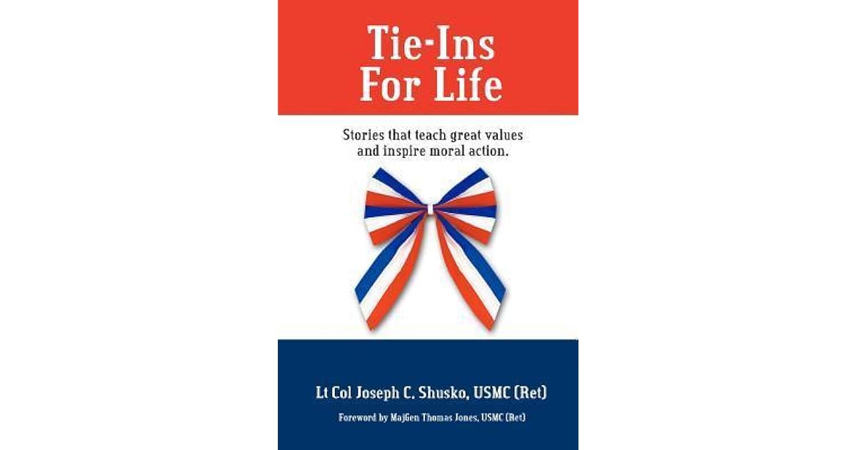 TieIns for Life Stories That Teach Great Values and Inspire Moral