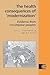The Health Consequences of 'Modernisation': Evidence from Circumpolar Peoples (Cambridge Studies in Biological and Evolutionary Anthropology, Series Number 17)