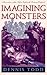 Imagining Monsters: Miscreations of the Self in Eighteenth-Century England