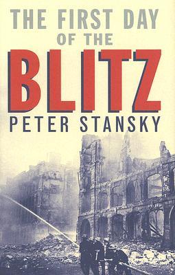 The First Day of the Blitz: September 7, 1940 (Hardcover)