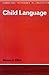 Child Language (Cambridge Textbooks in Linguistics)