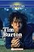 Tim Burton: Filmmaker (Inno...