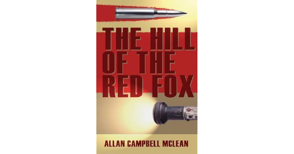 The Hill Of The Red Fox By Allan Campbell Mclean