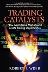 Trading Catalysts: How Events Move Markets And Create Trading Opportunities