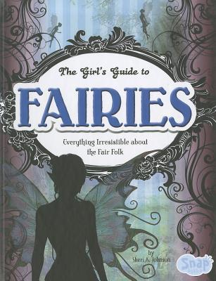 Girl's Guide to Fairies (Snap)