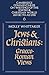Jews & Christians: Graeco-R...