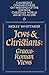 Jews & Christians: Graeco-Roman Views (Commentaries on Writings of the Jewish & Christian World 200 BC to AD 200: Vol 6)