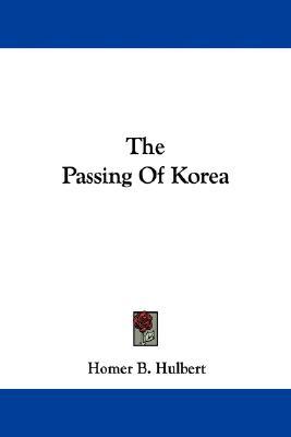 The Passing Of Korea (Paperback)