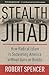 Stealth Jihad: How Radical ...