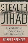 Stealth Jihad by Robert Spencer
