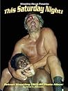 This Saturday Night! Detroit Wrestling 1965-80 Photo Album
