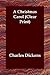 A Christmas Carol by Charles Dickens A Christmas Carol by Charles Dickens