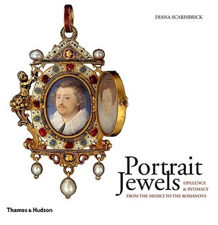 Portrait Jewels: Opulence and Intimacy from the Medici to the Romanovs (Hardcover)