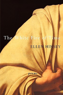 The White Fire of Time (Wesleyan Poetry)