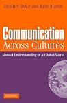 Communication Across Cultures: Mutual Understanding in a Global World