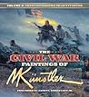 The Civil War Paintings of Mort Künstler - Volume 2: Fredericksburg to Gettysburg