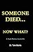 Someone Died Now What? a Youth Pastor's Survival Guide by Tom  Morris