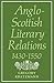 Anglo-Scottish Literary Relations 1430 - 1550
