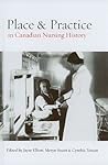 Place and Practice in Canadian Nursing History