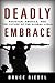 Deadly Embrace by Bruce Riedel