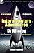 The Interplanetary Adventures of Dr Kinney: The Lord of Death, the Queen of Life, the Devolutionist & the Emancipatrix