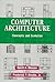 Computer Architecture by Gerrit A. Blaauw