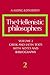The Hellenistic Philosophers, Volume 2 by Anthony A. Long