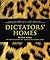 Dictators' Homes: Lifestyles of the World's Most Colourful Despots