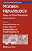 Modern Hematology: Biology and Clinical Management (Contemporary Hematology, 864)