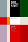 Teach Business English (Cambridge Handbooks for Language Teachers)