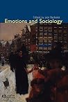 Emotions and Sociology Emotions and Sociology