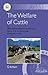 The Welfare of Cattle (Animal Welfare, 5)