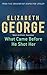 What Came Before He Shot Her by Elizabeth  George