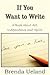 If You Want to Write: A Book about Art, Independence and Spirit