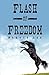 Flash of Freedom by Dakota Lee
