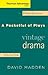 A Pocketful of Plays: Vintage Drama, Volume I