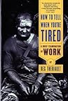 How to Tell When You're Tired: A Brief Examination of Work