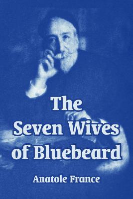 The Seven Wives of Bluebeard (Paperback)