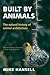 Built by Animals: The Natural History of Animal Architecture
