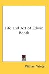 Life and Art of Edwin Booth