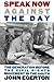 Speak Now Against the Day: ...