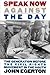 Speak Now Against the Day by John Egerton