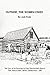 OUTSIDE, THE WOMEN CRIED: THE STORY OF THE SURRENDER BY CHIEF THUNDERCHILDýS BAND OF THEIR RESERVE NEAR DELMAS, SASKATCHEWAN, 1908