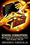 School Corruption by Armand A. Fusco