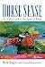 Horse Sense: An Inside Look...