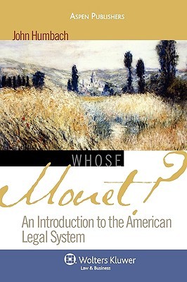 Whose Monet?: An Introduction to the American Legal System (Paperback)