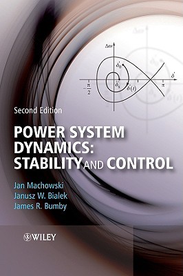 Power System Dynamics: Stability and Control (Hardcover)