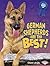 German Shepherds Are the Best! (The Best Dogs Ever)