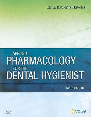 Applied Pharmacology for the Dental Hygienist (Paperback)